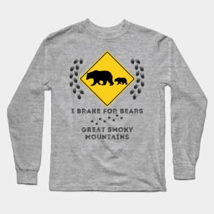 I Brake For Bears Long Sleeve T-Shirt